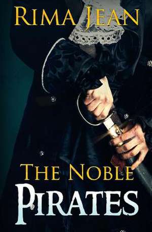 The Noble Pirates de Rima Jean