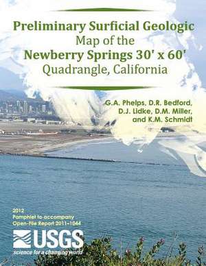 Preliminary Surficial Geologic Map of the Newberry Springs 30' X 60' Quadrangle, California de U. S. Department of the Interior