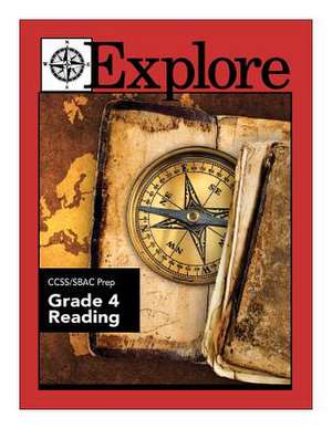 Explore Ccss/Sbac Prep Reading Grade 4 de Dr James E. Swalm