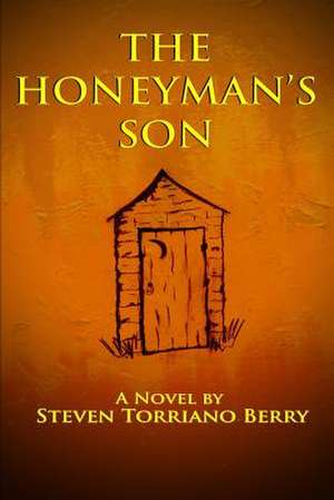 The Honeyman's Son de Steven Torriano Berry