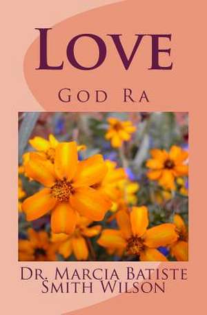 Love de Wilson, Marcia Batiste Smith