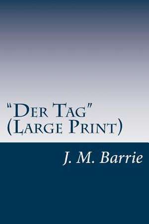 Der Tag de James Matthew Barrie