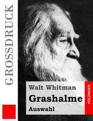 Grashalme (Grossdruck) de Walt Whitman