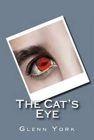 The Cat's Eye de MR Glenn York