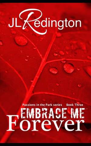 Embrace Me Forever de Jl Redington