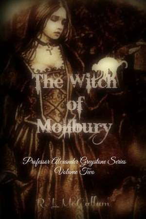 The Witch of Mollbury de R. L. McCallum