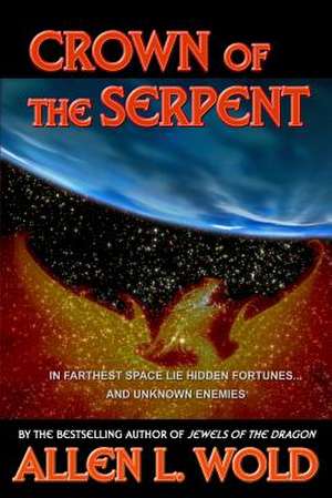 Crown of the Serpent de Allen L. Wold