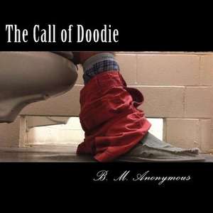 The Call of Doodie de B. M. Anonymous