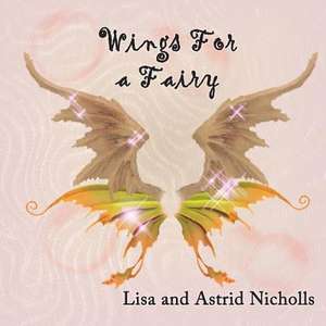 Wings for a Fairy de Lisa Nicholls