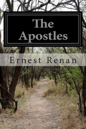 The Apostles de Renan, Ernest