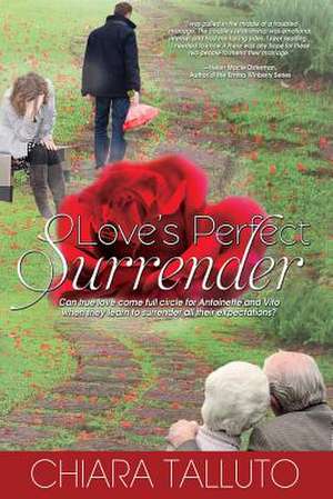 Love's Perfect Surrender de Chiara Talluto