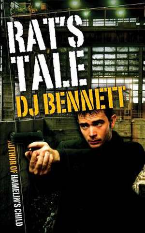 Rat's Tale de D. J. Bennett