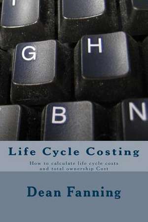 Life Cycle Costing de Cce MR Dean Fanning Pe