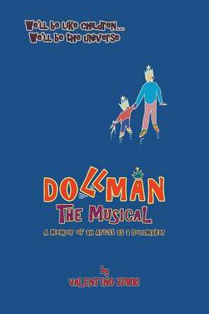 Dollman the Musical de MR Valentino Zubiri