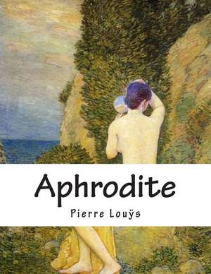 Aphrodite de Pierre Louys