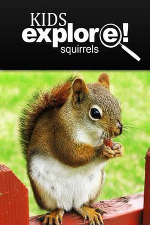 Squirrel - Kids Explore de Kids Explore!