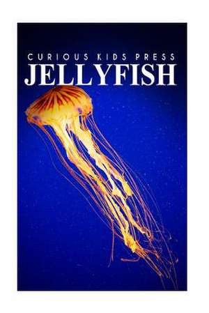 Jellyfish - Curious Kids Press de Curious Kids Press