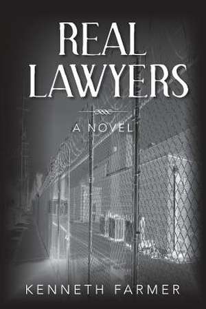 Real Lawyers de Kenneth Farmer