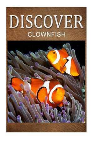 Clown Fish - Discover de Discover Press