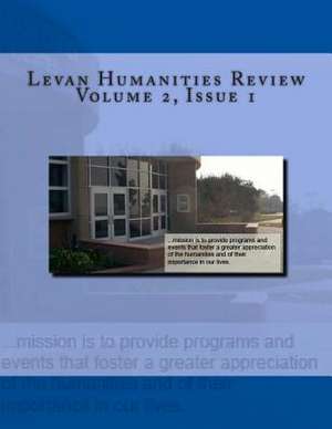 Levan Humanities Review, Volume 2, Issue 1 de Jack Hernandez