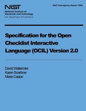 Specification for the Open Checklist Interactive Language (Ocil) Version 2.0 de U. S. Department of Commerce-Nist