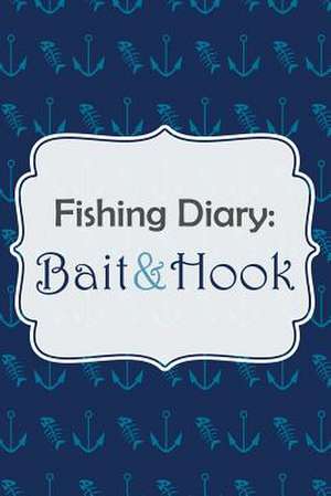 Fishing Diary de Chiquita Publishing