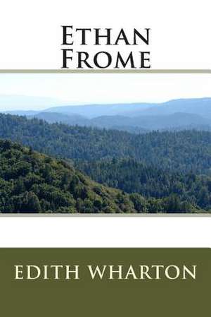 Ethan Frome de MS Edith Wharton