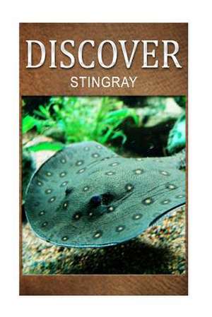 Stingray - Discover de Discover Press