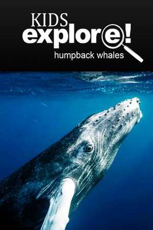 Humpback Whales - Kids Explore de Kids Explore!