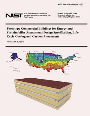 Prototype Commercial Buildings for Energy and Sustainability Assessment de Joshua D. Kneifel