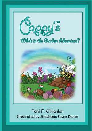 Cappy's, Who's in the Garden Adventure? de Toni F. O'Hanlon