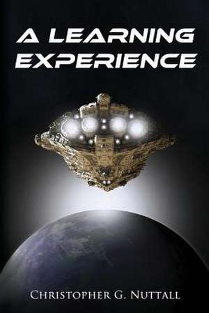 A Learning Experience de Christopher G. Nuttall