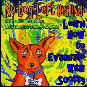 No Dog Left Behind de Scott Collegiate Academy