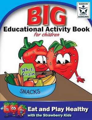 Eat and Play Healthy Big Educational Activity Book de Billie Webb