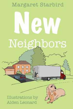 New Neighbors de Margaret L. Starbird