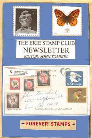 The Erie Stamp Club Newsletter de Editor John Tomikel