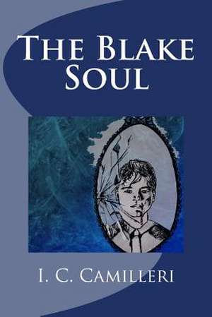 The Blake Soul de I. C. Camilleri