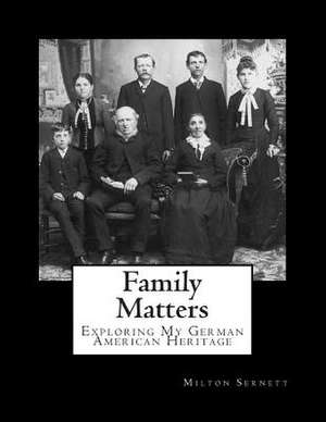 Family Matters de Dr Milton C. Sernett