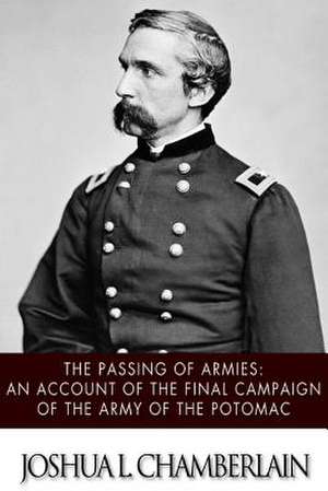 The Passing of the Armies de Joshua L. Chamberlain