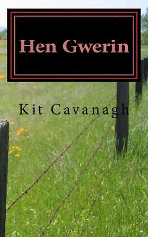 Hen Gwerin de Kit Cavanagh