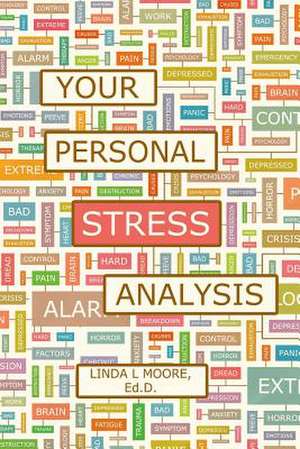 Your Personal Stress Analysis de Linda L. Moore