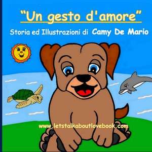 Un Gesto D'Amore de Camy De Mario