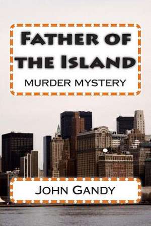 Father of the Island de John Gandy