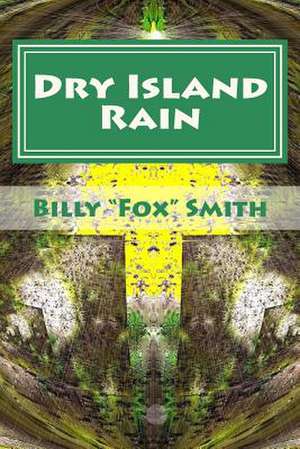 Dry Island Rain de Billy Fox Smith