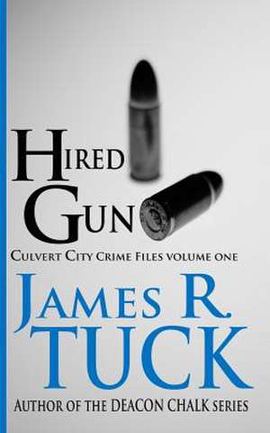 Hired Gun de James R. Tuck