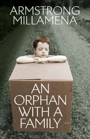 An Orphan with a Family de Armstrong Millamena