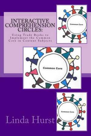 Interactive Comprehension Circles de Linda Whittington Hurst Ed D.