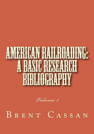 American Railroading de MR Brent Cassan