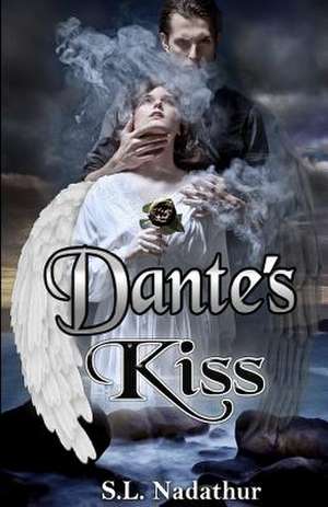 Dante' Kiss de S. L. Nadathur