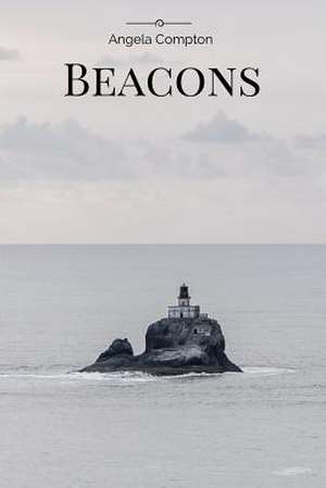 Beacons de Angela S. Compton